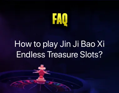 Jin Ji Bao Xi Endless Treasure Slots