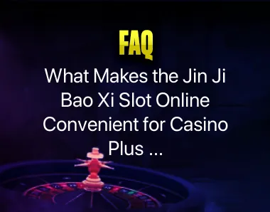 Jin Ji Bao Xi Slot Online