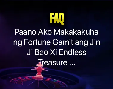 Jin Ji Bao Xi Endless Treasure Slots