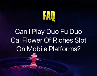 Duo Fu Duo Cai Flower Of Riches Slot