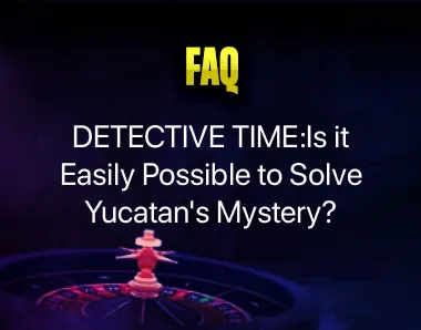 Yucatan's Mystery