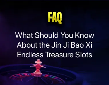 Jin Ji Bao Xi Endless Treasure Slots