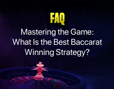 Baccarat Winning Strategy