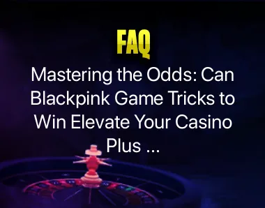 Blackpink Game tricks to win