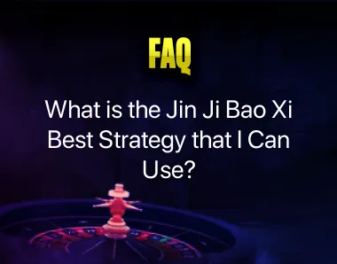 Jin Ji Bao Xi Best Strategy Jin Ji Bao Xi Best Strategy