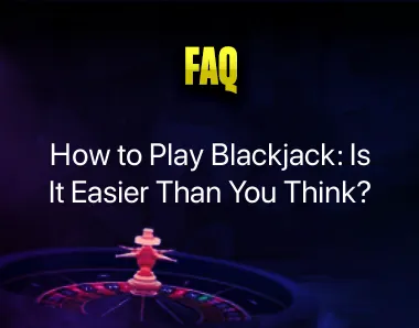 How to Play Blackjack