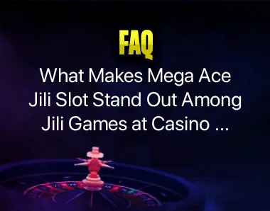 Mega Ace Jili Slot