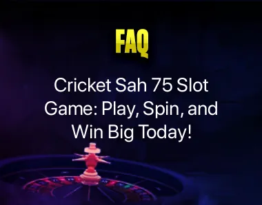 Cricket Sah 75 Slot Game