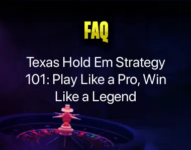 Texas Hold Em Strategy