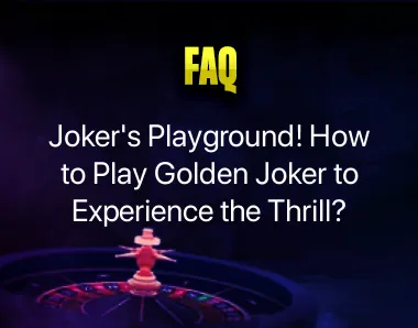 How to Play Golden Joker