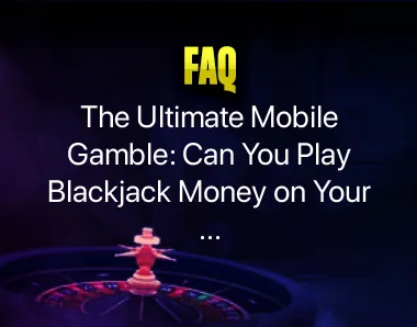 Play Blackjack Money on Your Phone