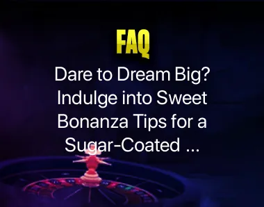 Sweet Bonanza Tips