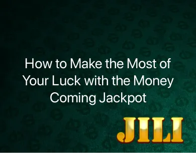 Money Coming Jackpot