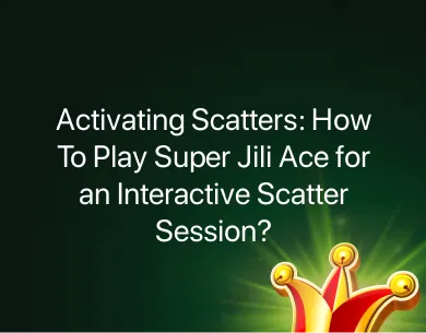 Super Jili Ace Super Jili Ace