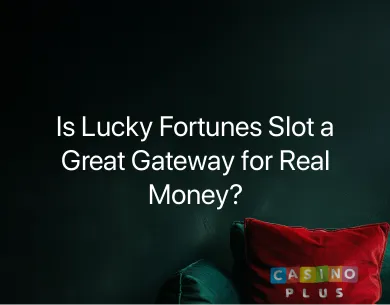 Lucky fortunes slot real money Lucky fortunes slot real money