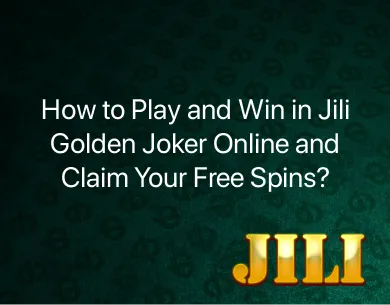 Jili Golden Joker Online Jili Golden Joker Online