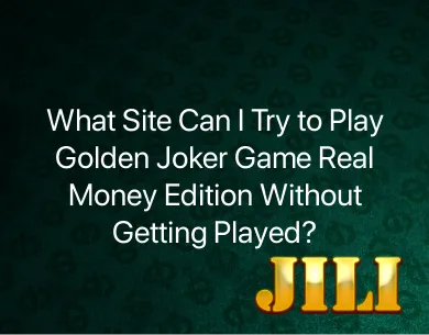 Golden Joker Game Real Money Golden Joker Game Real Money