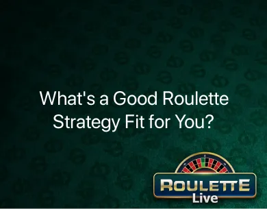 good roulette strategy good roulette strategy