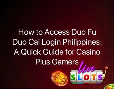 Duo Fu Duo Cai Login Philippines Duo Fu Duo Cai Login Philippines