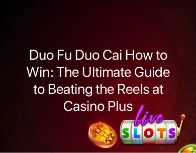 Duo Fu Duo Cai How to Win Duo Fu Duo Cai How to Win