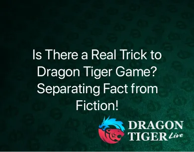 trick of dragon tiger game trick of dragon tiger game