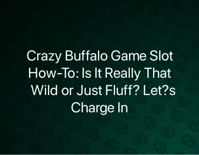 Crazy Buffalo Game Slot Crazy Buffalo Game Slot