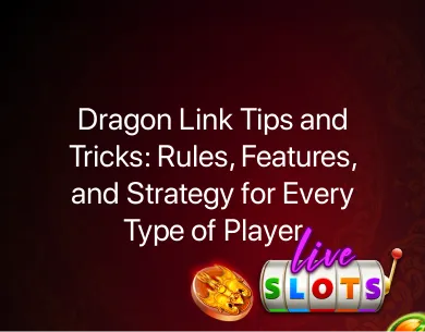 dragon link tips and tricks dragon link tips and tricks