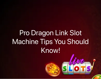 dragon link slot machine tips dragon link slot machine tips