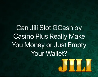 Jili Slot GCash Jili Slot GCash