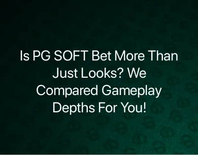 PG SOFT Bet PG SOFT Bet