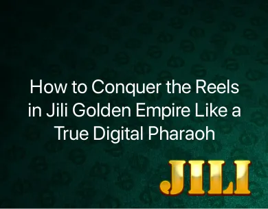 Jili Golden Empire Jili Golden Empire