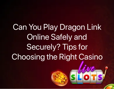 can you play dragon link online can you play dragon link online