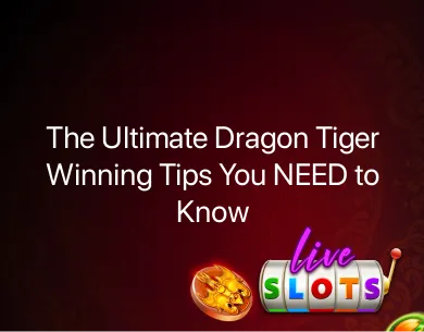 Dragon Tiger Game Winning Tips Dragon Tiger Game Winning Tips