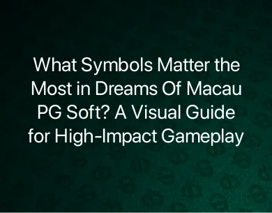 Dreams Of Macau PG Soft Dreams Of Macau PG Soft