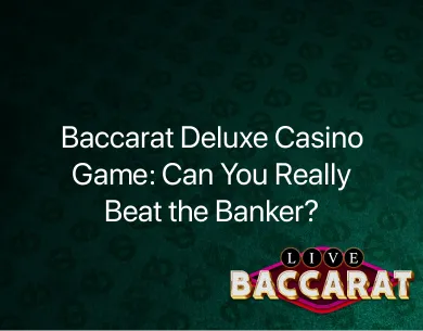 Baccarat Deluxe Casino Game Baccarat Deluxe Casino Game