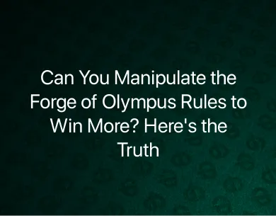 Forge of Olympus Rules Forge of Olympus Rules