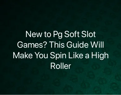 Pg Soft Slot Games Pg Soft Slot Games