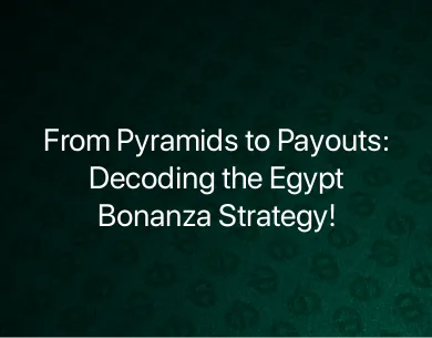 Egypt bonanza strategy Egypt bonanza strategy