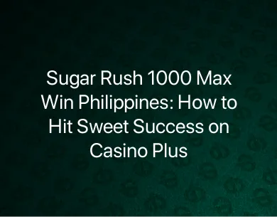 Sugar Rush 1000 Max Win Philippines Sugar Rush 1000 Max Win Philippines