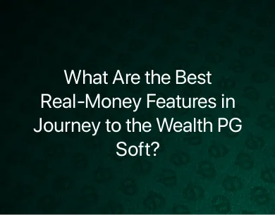 Journey to the Wealth PG Soft Journey to the Wealth PG Soft