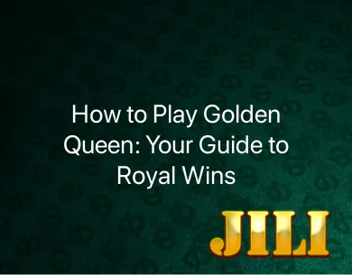 How to Play Golden Queen How to Play Golden Queen