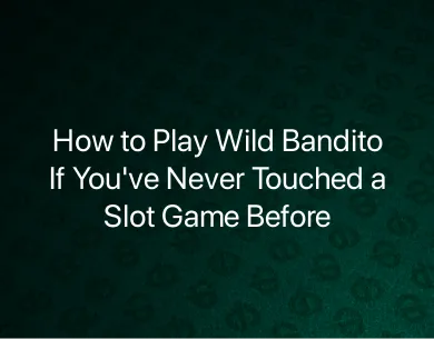 How to Play Wild Bandito How to Play Wild Bandito