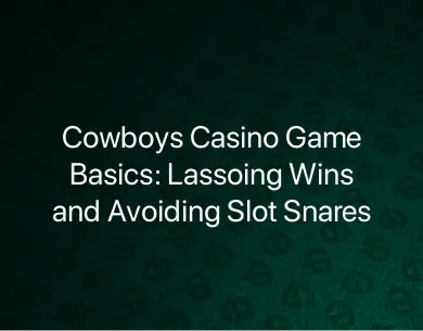 Cowboys Casino Game Cowboys Casino Game