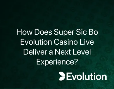 Super Sic Bo Evolution Casino Live Super Sic Bo Evolution Casino Live