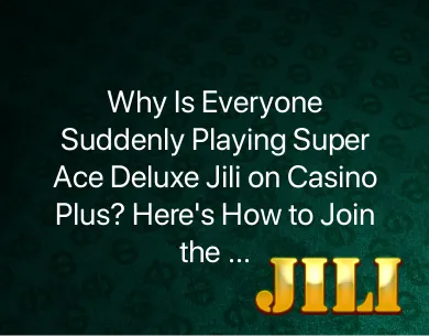 Super Ace Deluxe Jili Super Ace Deluxe Jili