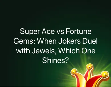 Super Ace vs Fortune Gems Super Ace vs Fortune Gems