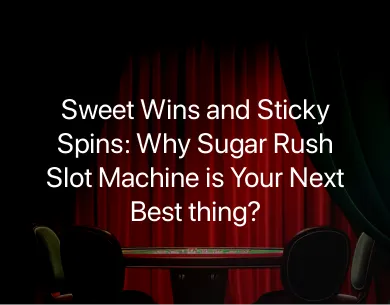 sugar rush slot machine sugar rush slot machine