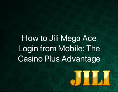Jili Mega Ace Login Jili Mega Ace Login