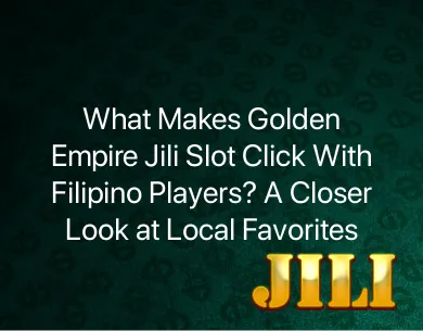 Golden Empire Jili Slot Golden Empire Jili Slot