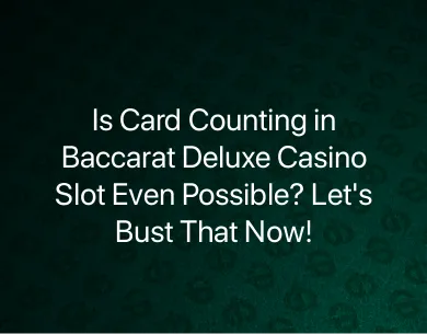 Baccarat Deluxe Casino Slot